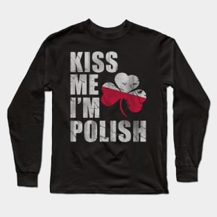 Kiss Me I'm Polish Long Sleeve T-Shirt